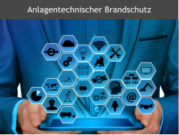 Anlagentechnischer Brandschutz Freiburg